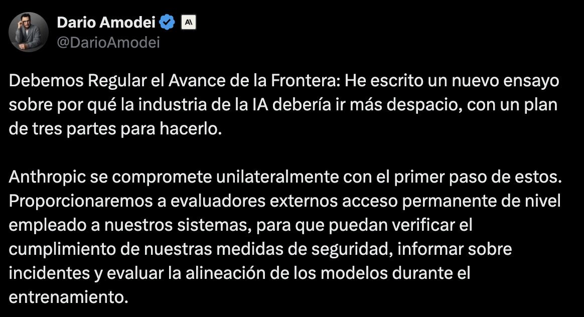 Publicación de Dario Amodei en X anunciando su ensayo: Anthropic se compromete unilateralmente con el primer paso y dará a evaluadores externos acceso permanente de nivel empleado a sus sistemas para verificar sus medidas de seguridad, informar de incidentes y evaluar la alineación de los modelos durante el entrenamiento