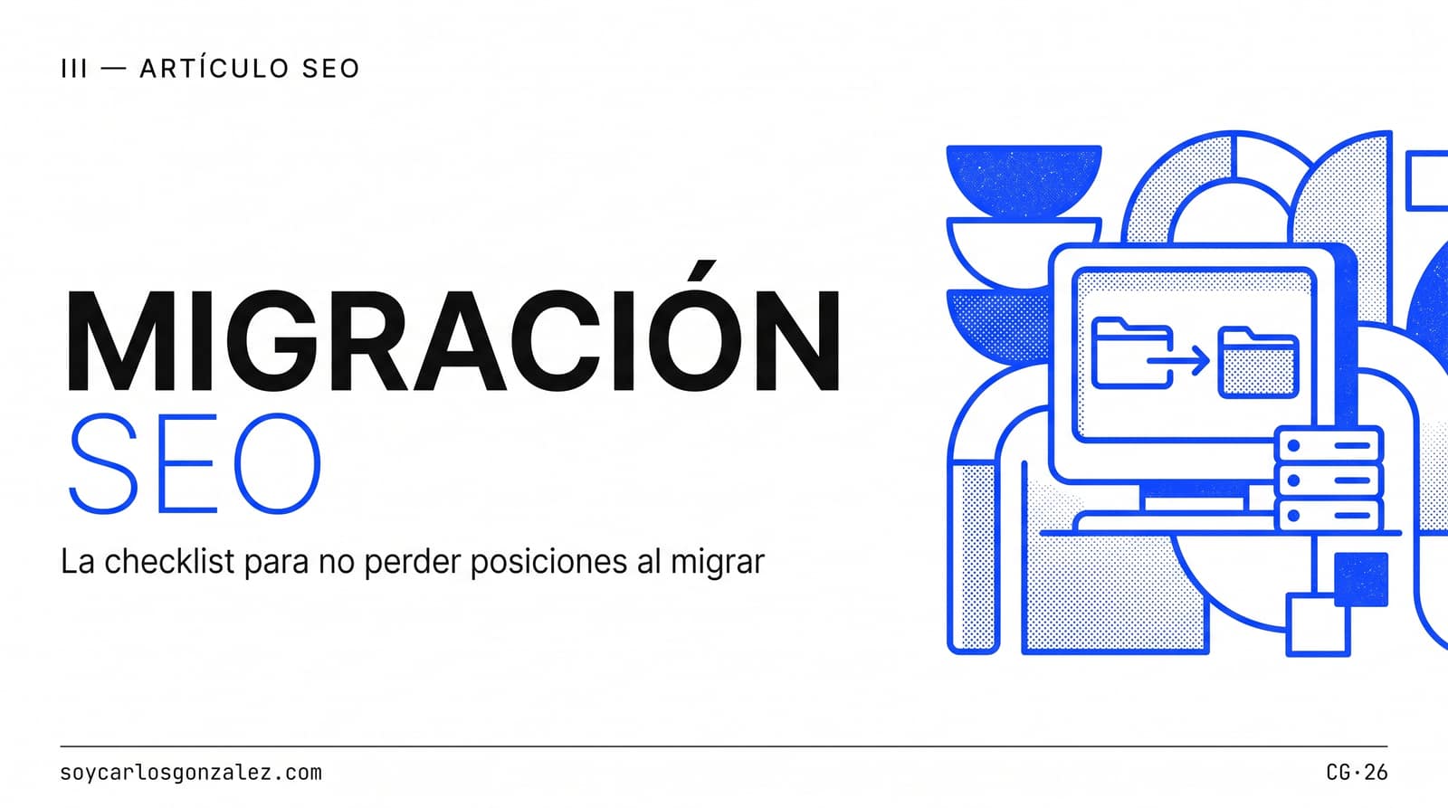 Migración SEO: la checklist que necesitas para hacerlo bien