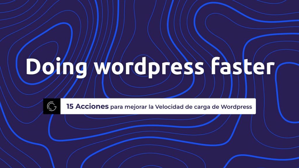 mejorar velocidad de carga de web wordpress