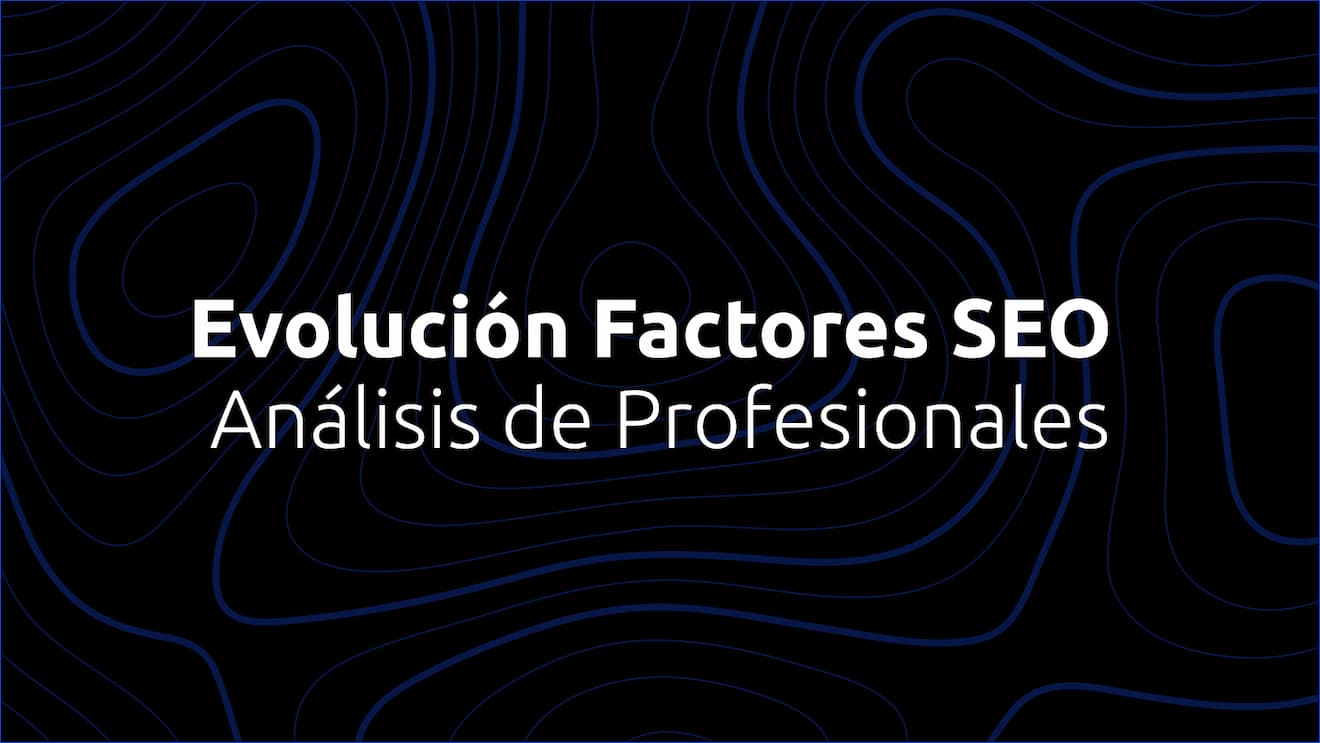 evolucion factores seo